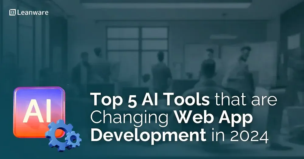 Top 5 AI Tools for Website Development in 2024