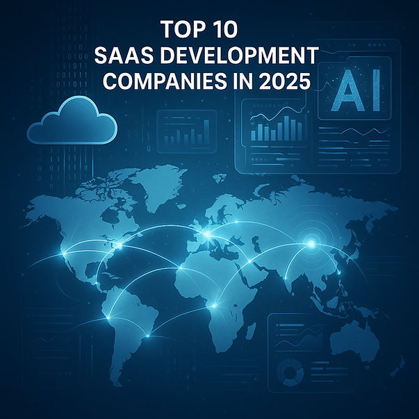 Top 10 SaaS Development Companies in 2025