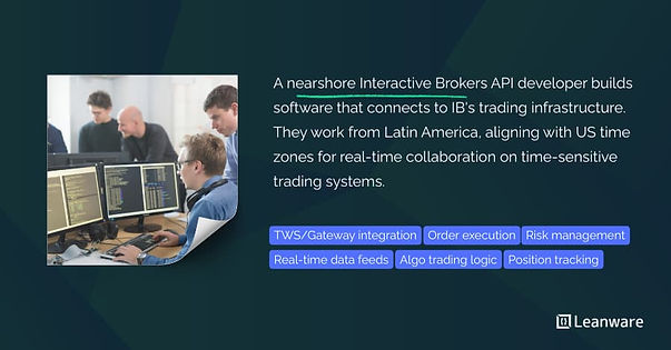 Hire a Nearshore Interactive Brokers API Developer
