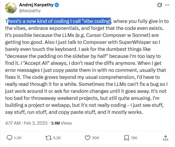 vibe coding came from a post by Andrej Karpathy on X