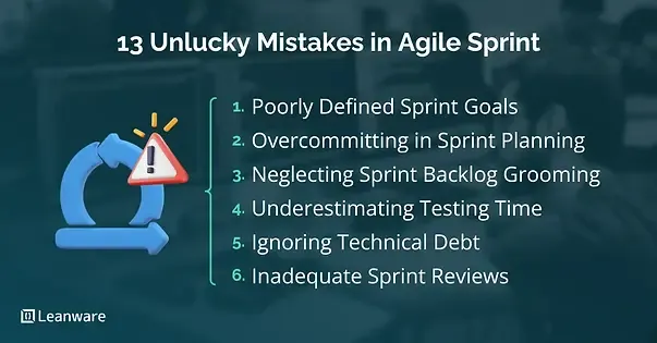 13 Unlucky Mistakes in Agile Sprint Cycles and How to Avoid Them